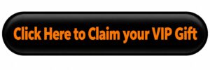 Claim your VIP Gift